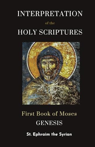 Interpretation of the Holy Scriptures. The First Book of Moses. Genesis