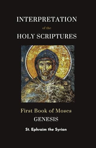 Interpretation of the Holy Scriptures. The First Book of Moses. Genesis