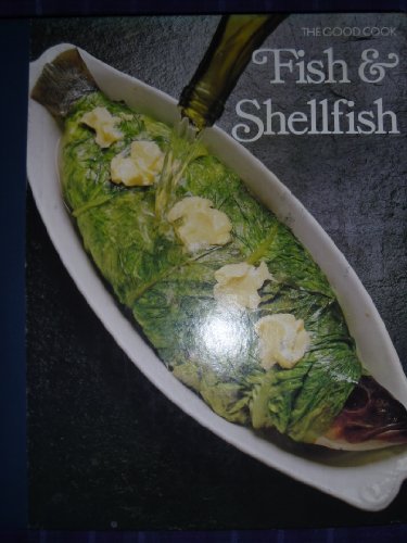 Fish and Shellfish (Good Cook S.)