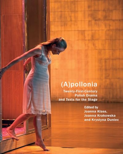(A)Pollonia: Twenty-First-Century Polish Drama and Texts for the Stage (In Performance) von Seagull Books London Ltd
