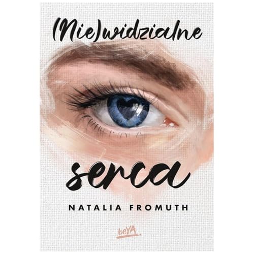 (Nie)widzialne serca von BeYa
