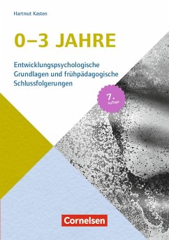 Entwicklungspsychologische Grundlagen / 0-3 Jahre (7. Auflage) von Cornelsen bei Verlag an der Ruhr / Verlag an der Ruhr