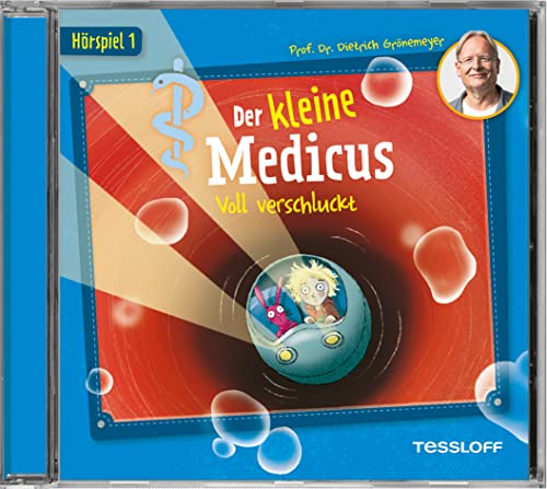 01: Voll verschluckt (Hörspiel) (Der kleine Medicus Hörspiel)