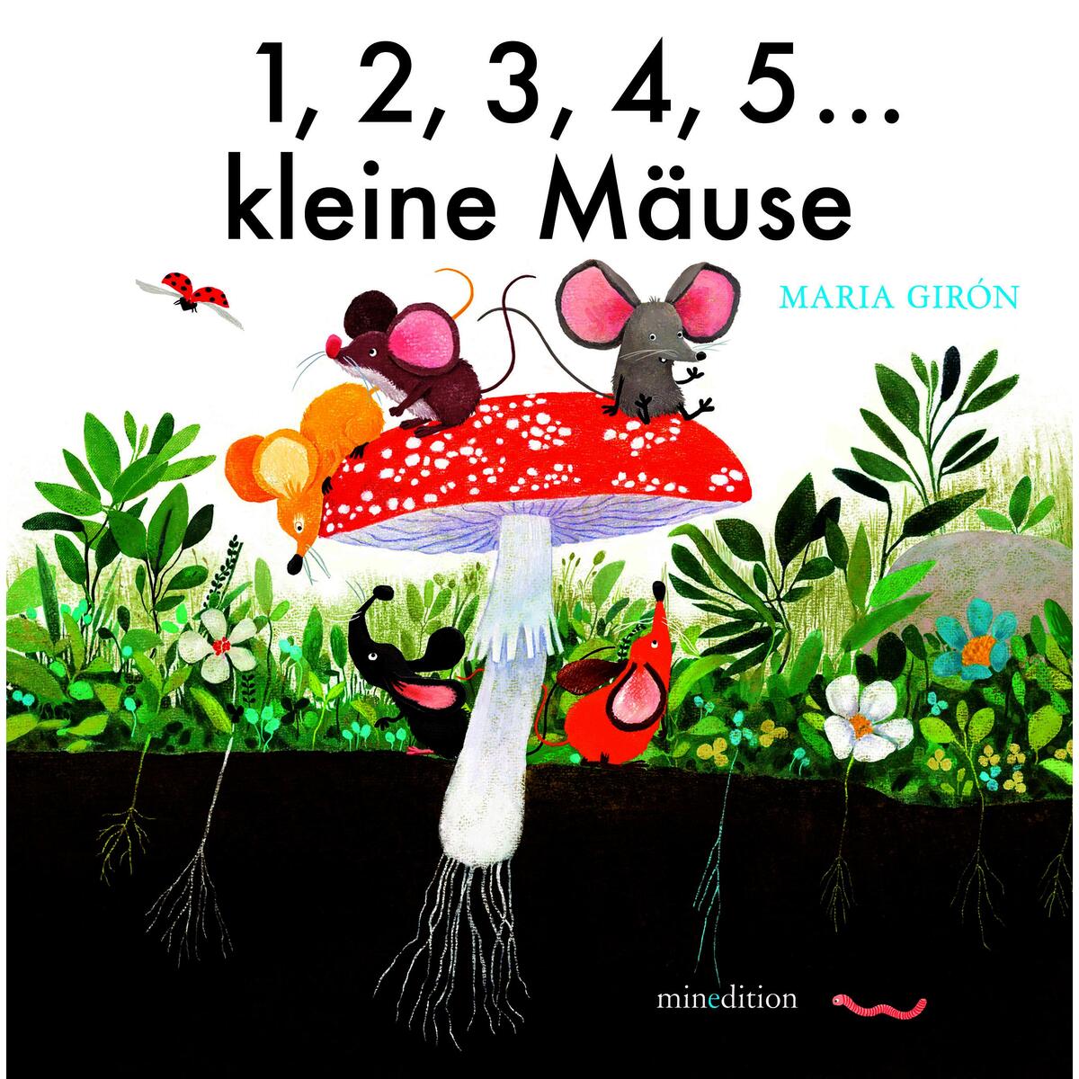 1, 2, 3, 4, 5...kleine Mäuse von minedition AG