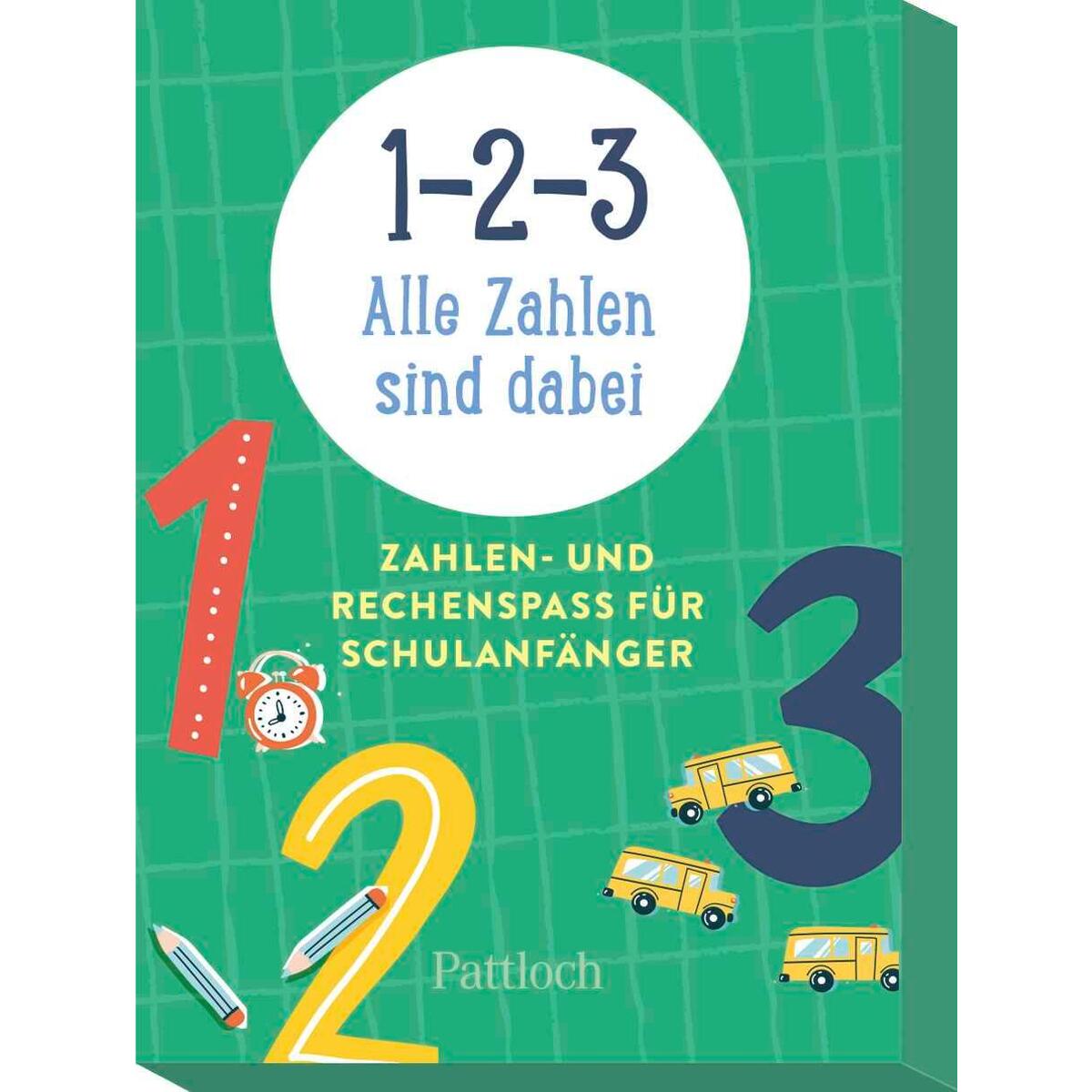 1 2 3 Alle Zahlen sind dabei 1 2 3 Alle Zahlen sind dabei von Pattloch Geschenkbuch
