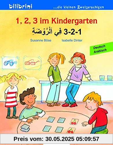 1, 2, 3 im Kindergarten: Kinderbuch Deutsch-Arabisch 1, 2, 3 im Kindergarten: Kinderbuch Deutsch-Arabisch