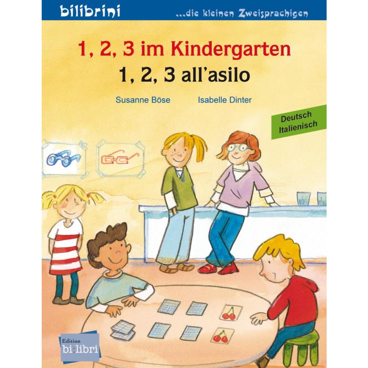 1, 2, 3 im Kindergarten. Kinderbuch Deutsch-Italienisch von Hueber Verlag GmbH