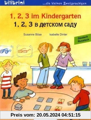 1, 2, 3 im Kindergarten: Kinderbuch Deutsch-Russisch