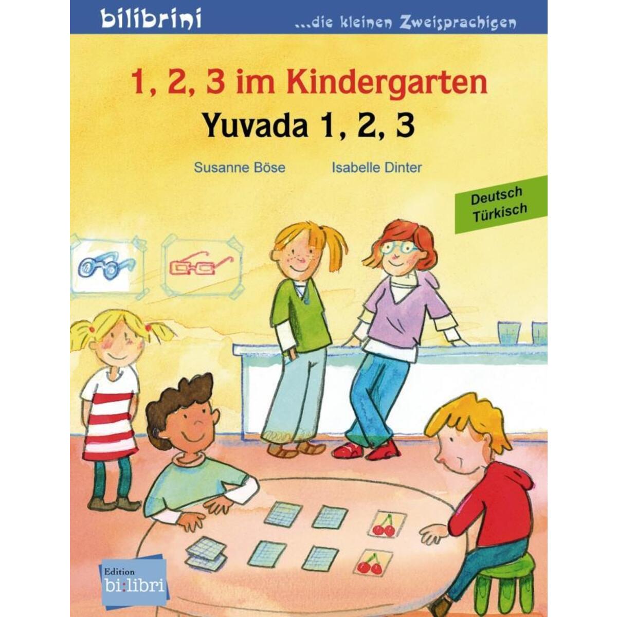 1, 2, 3 im Kindergarten. Kinderbuch Deutsch-Türkisch 1, 2, 3 im Kindergarten. Kinderbuch Deutsch-Türkisch von Hueber Verlag GmbH