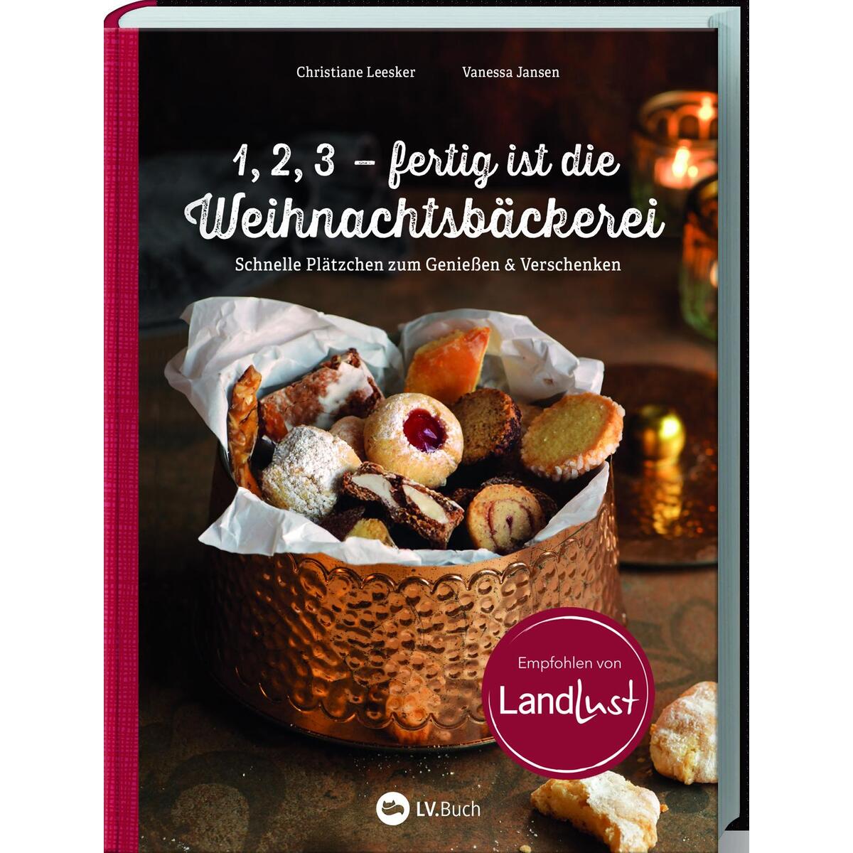 1,2,3 - fertig ist die Weihnachtsbäckerei 1,2,3 - fertig ist die Weihnachtsbäckerei von Landwirtschaftsverlag