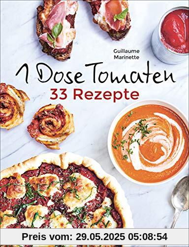 1 Dose Tomaten - 33 Gerichte, in denen Dosentomaten bzw. Paradeiser die Hauptrolle spielen. Mit wenigen weiteren Zutaten. Das Kochbuch für eilige Genießer