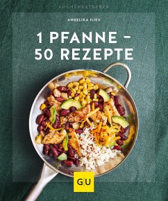 1 Pfanne - 50 Rezepte von Gräfe & Unzer
