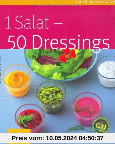 1 Salat - 50 Dressings (GU Küchenratgeber Relaunch 2006)