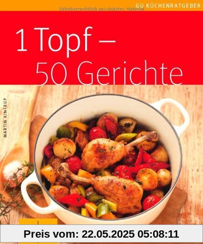 1 Topf - 50 Gerichte (GU Küchenratgeber Relaunch 2006)