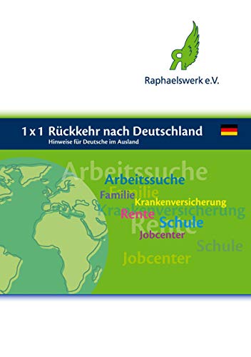 1 x 1 Rückkehr nach Deutschland: Hinweise für Deutsche im Ausland von Books on Demand GmbH