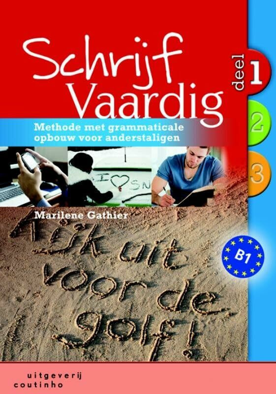 1: methode met grammaticale opbouw voor anderstaligen (Schrijf vaardig: methode met grammatica...