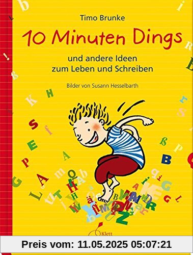 10 Minuten Dings: und andere Ideen zum Leben und Schreiben