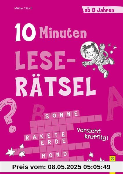 10-Minuten-Leserätsel ab 8 Jahren (10-Minuten-Rätsel)