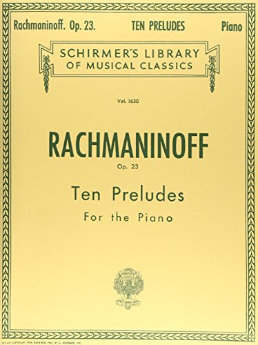 10 Preludes, Op. 23: Piano Solo: Schirmer Library of Classics Volume 1630 Piano Solo
