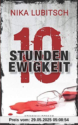 10 Stunden Ewigkeit
