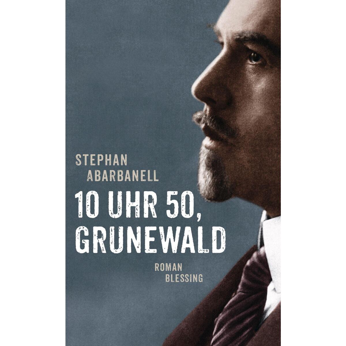 10 Uhr 50, Grunewald von Blessing Karl Verlag