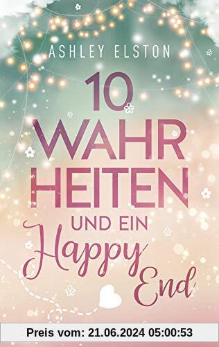 10 Wahrheiten und ein Happy End (10 Dates-Serie, Band 2)