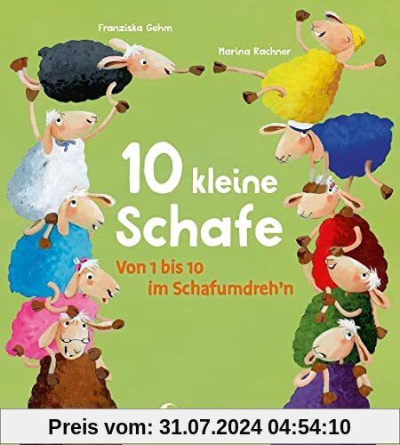 10 kleine Schafe: Von 1 bis 10 im Schafumdreh´n - Spielerisches Erlernen von Farben und Zahlen für Kinder ab 2 Jahren