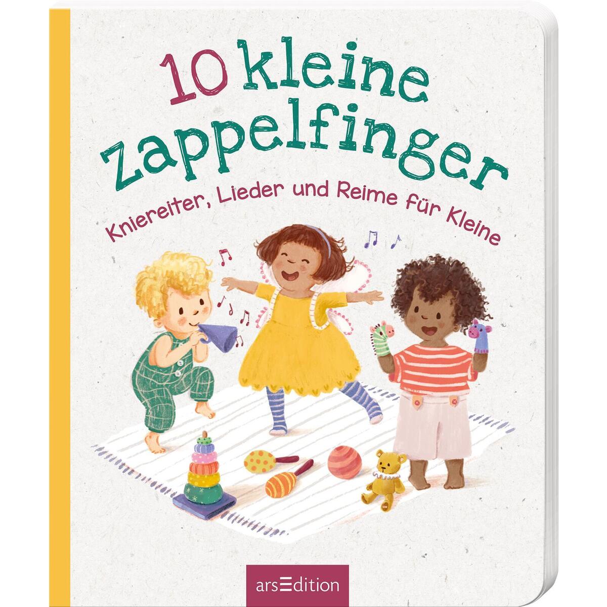 10 kleine Zappelfinger 10 kleine Zappelfinger von Ars Edition GmbH