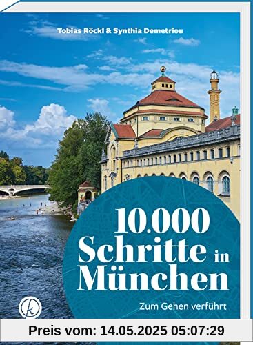 10.000 Schritte in München: Zum Gehen verführt