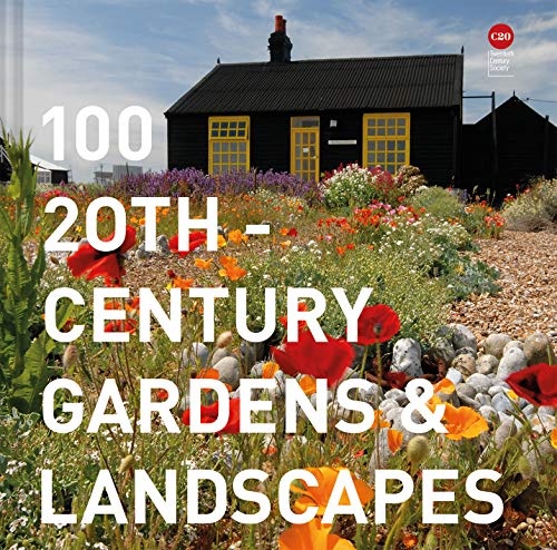 100 20th-Century Gardens and Landscapes von Batsford