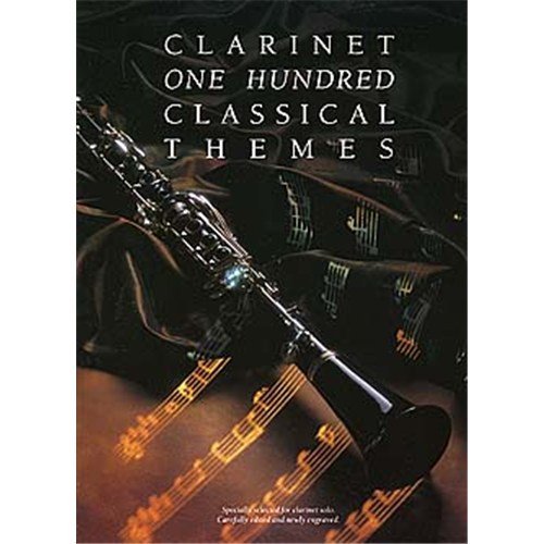100 Classical Themes For Clarinet. Für Klarinette