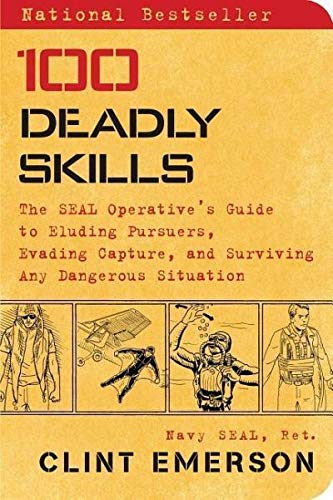 100 Deadly Skills von Simon + Schuster Inc.