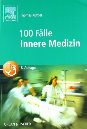 100 F�lle Innere Medizin: Bed-side-learning. Fallgeschichten zur Vorbereitung auf m�ndliche Pr...