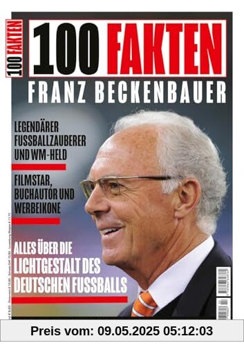 100 Fakten: Franz Beckenbauer: Eine Hommage an den Kaiser