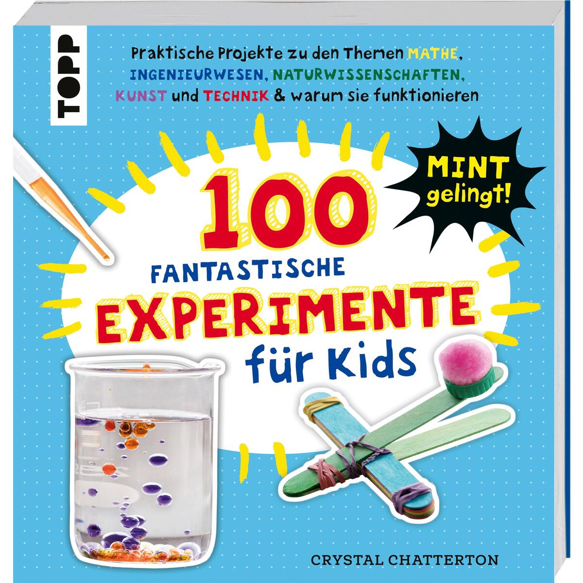 100 Fantastische Experimente für Kids von Frech Verlag GmbH