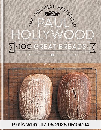 100 Great Breads: The Original Bestseller