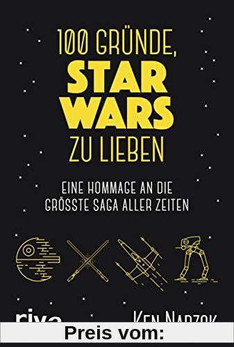 100 Gründe, Star Wars zu lieben: Eine Hommage an die größte Saga aller Zeiten