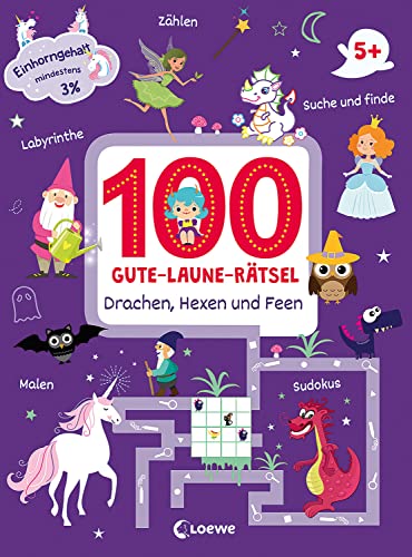 100 Gute-Laune-Rätsel - Drachen, Hexen und Feen: Lernspiel-Sammlung zum Rätseln und Malen für Kinder ab 5 Jahre