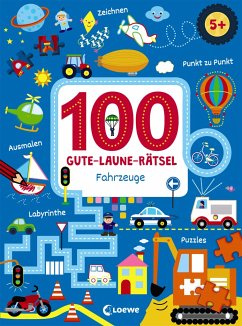 100 Gute-Laune-Rätsel - Fahrzeuge von Loewe / Loewe Verlag