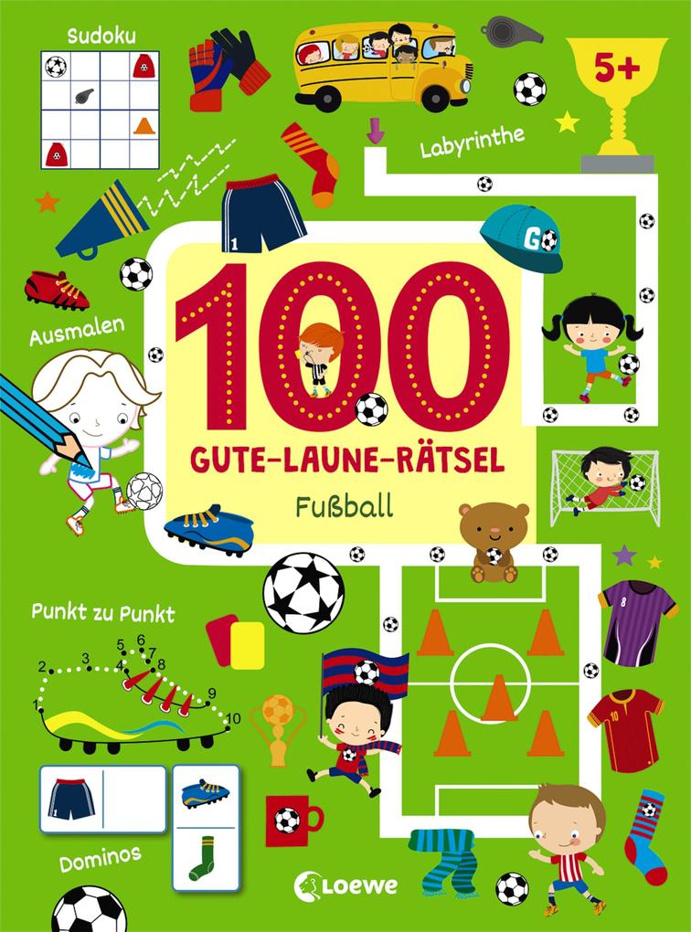 100 Gute-Laune-Rätsel - Fußball von Loewe Verlag GmbH