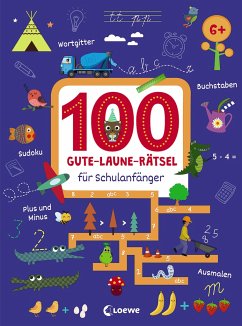 100 Gute-Laune-Rätsel für Schulanfänger von Loewe / Loewe Verlag