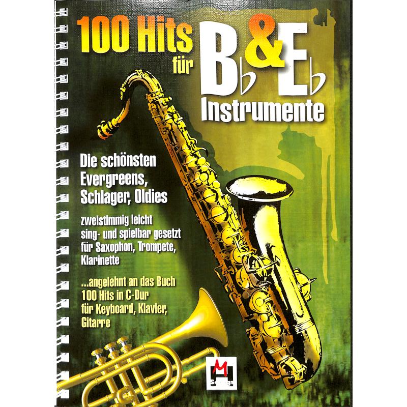 100 Hits für B + Es Instrumente 100 Hits für B + Es Instrumente