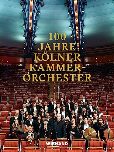 100 Jahre Kölner Kammerorchester von Wienand