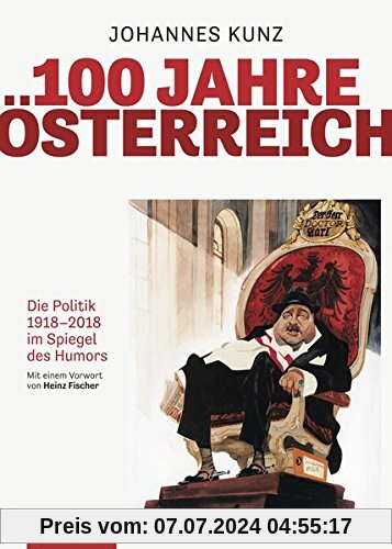 100 Jahre Österreich: Die Politik 1918-2018 im Spiegel des Humors