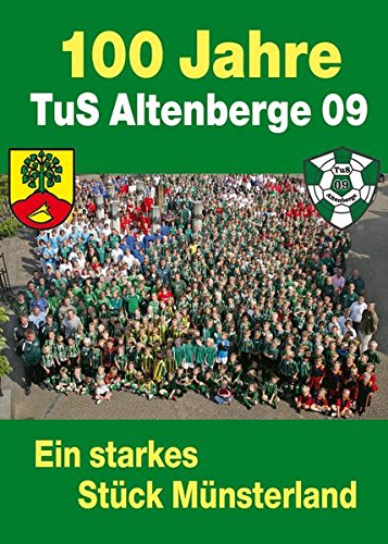 100 Jahre TuS Altenberge: Ein starkes Stück Münsterland