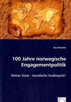 100 Jahre norwegische Engagementpolitik von VDM Verlag Dr. Müller / VDM Verlag Dr. Müller e.K.