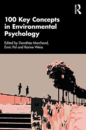 100 Key Concepts in Environmental Psychology von Routledge