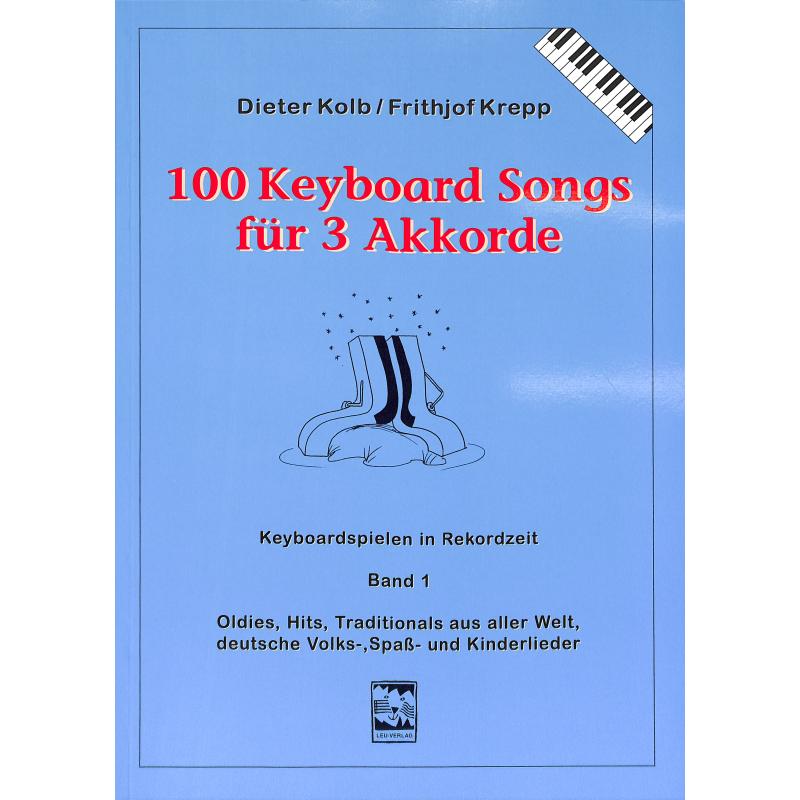 100 Keyboard Songs für 3 Akkorde 1 100 Keyboard Songs für 3 Akkorde 1