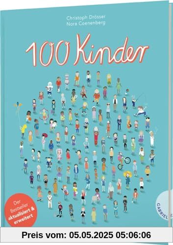 100 Kinder: Preisgekröntes Kindersachbuch mit beeindruckenden Infografiken. Deutscher Jugendliteraturpreis 2021