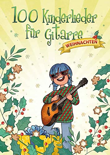 100 Kinderlieder für Gitarre - Weihnachten von Bosworth Edition